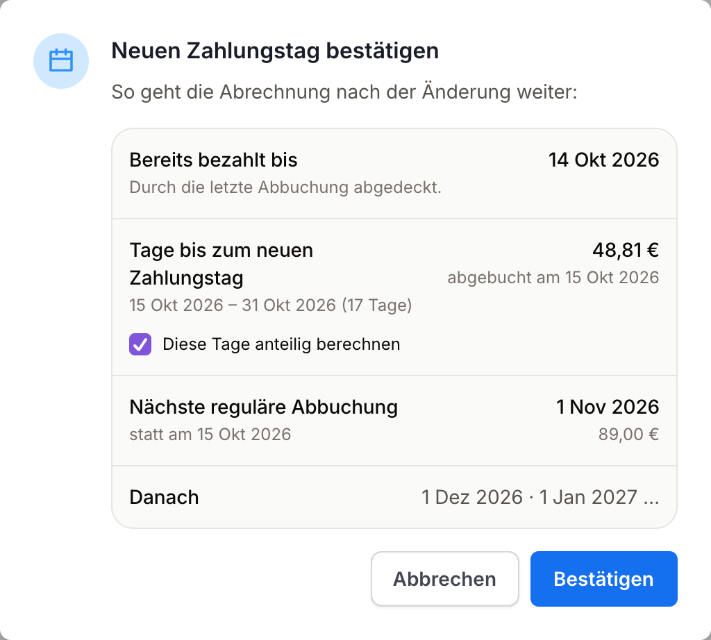 A confirmação de um novo dia de pagamento: já pago até, os dias até o novo dia de pagamento com o valor proporcional e a caixa de seleção, a próxima cobrança regular e as datas seguintes